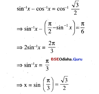 CHSE Odisha Class 12 Math Solutions Chapter 2 Inverse Trigonometric Functions Ex 2 Q.9(11)
