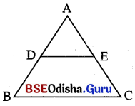 BSE Odisha 10th Class Maths Notes Geometry Chapter 1 ଜ୍ୟାମିତିରେ ସାଦୃଶ୍ୟ - 3