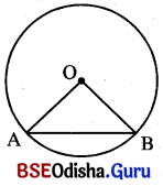 BSE Odisha 10th Class Maths Notes Geometry Chapter 2 ବୃତ୍ତ - 2