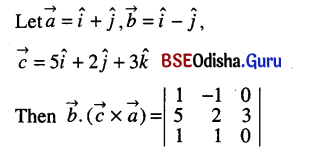 CHSE Odisha Class 12 Math Solutions Chapter 12 Vectors Ex 12(d) Q.2(1)