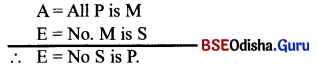CHSE Odisha Class 12 Logic Solutions Chapter 2 Syllogism - 19