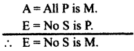 CHSE Odisha Class 12 Logic Solutions Chapter 2 Syllogism - 47